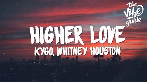 higher love lyrics|higher love song.